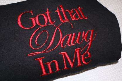 Got that Dawg Pullover